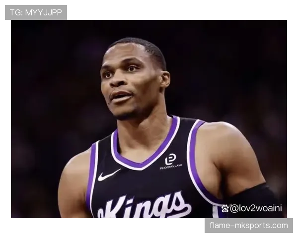 威斯布鲁克改变打法提升效率，无球跑动成新进攻支点